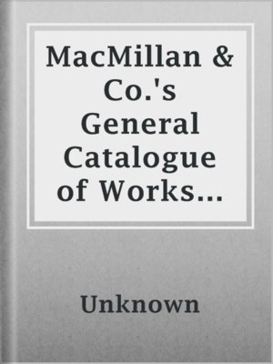 cover image of MacMillan & Co.'s General Catalogue of Works in the Departments of History, Biography, Travels, and Belles Lettres, December, 1869